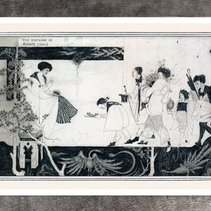 Aubrey Beardlsey “The Birthday of Madame Cigale” (c.1892) - Mabon Gallery