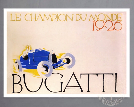 Ernst Deutsch - Dryden "Le Champion Du Monde - Bugatti" (c.1926) - Mabon Gallery